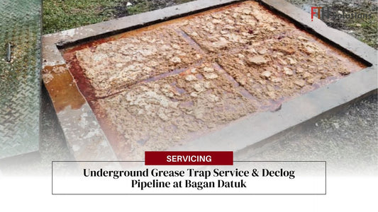 Underground Grease Trap Cleaning and Pipeline Unclogging Service at Bagan Datuk